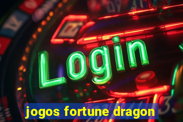 jogos fortune dragon